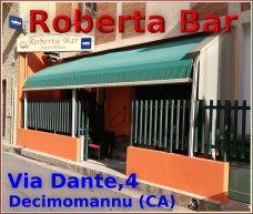 Roberta Bar. Via Dante 4,09033 - Decimomannu (CA)